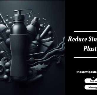 Reduce Single Use Plastic