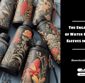 The Engagement of Water Container Sleeves in Fashion Industry