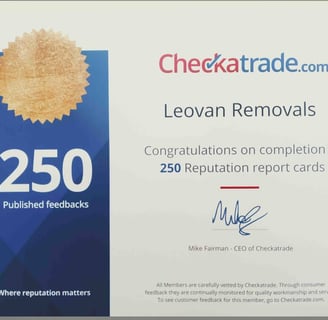 250 published feedback certificate from Checkatrade.com for Leovan Removals