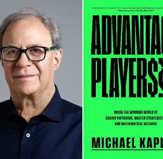 Michael Kaplan Talks Winning at Life Like Advantage Players