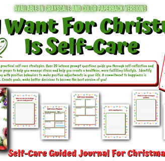 All I Want For Christmas Is Self-Care is an guided journal with practical self-care strategies.