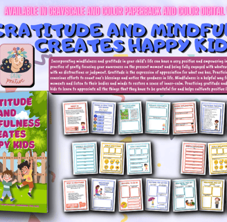 Gratitude And Mindfulness Creates Happy Kids is a guided mindfulness and gratitude journal for kids.