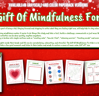 The Gift Of Mindfulness For Kids is a guided mindfulness journal for kids ages 5 and up.