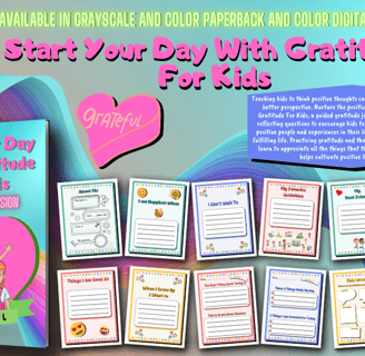 Start Your Day With Gratitude For Kids is a guided gratitude journal for kids ages 5 and up.