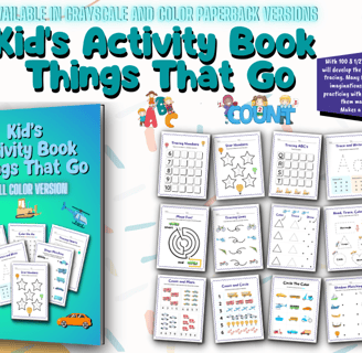Kid's Activity Book Things That Go: Colors, Shapes, Letters, Numbers Tracing Activity Book For Kids.