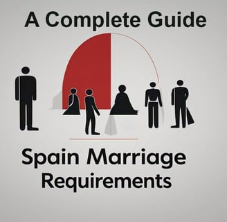 Marrying Abroad: Spain Marriage Requirements – A Complete Guide