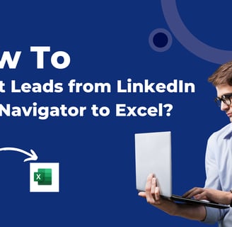 LinkedIn Sales Navigator to Excel