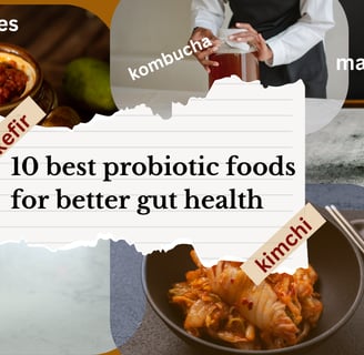 10 Best Probiotic Foods for Better Gut Health