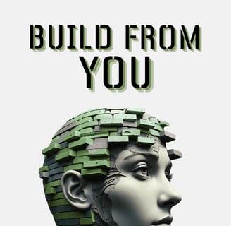Build From You | New Leaders | Leadership | Self-Awareness