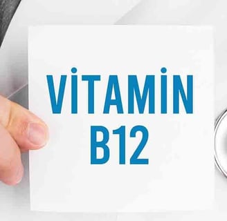 B12 Eksikliği Nedir? Hangi Belirtilere Dikkat Edilmeli?