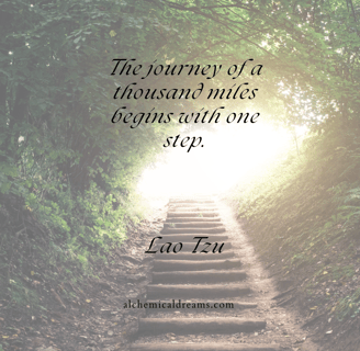"The journey of a thousand miles begins with one step."