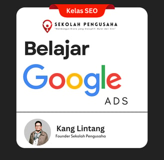 Belajar Google Ads di SekolahPengusaha.com