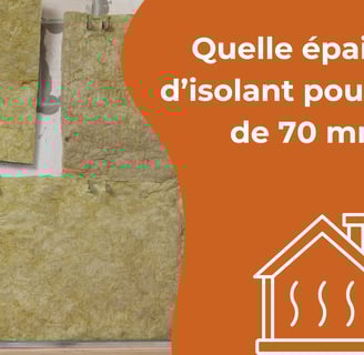 Quelle épaisseur d’isolant pour un rail de 70 mm ?