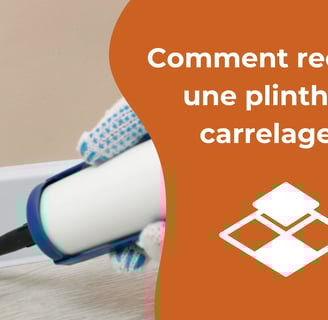 recouvrir une plinthe en carrelage 