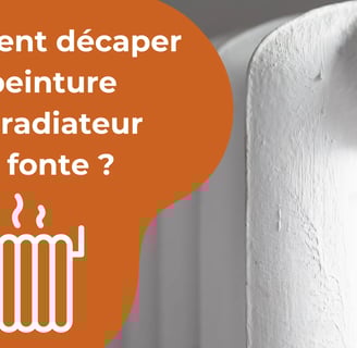 décaper la peinture d’un radiateur en fonte 