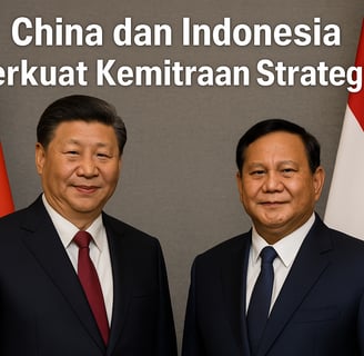 China dan Indonesia Perkuat Kemitraan Strategis di Tengah Ketegangan Global