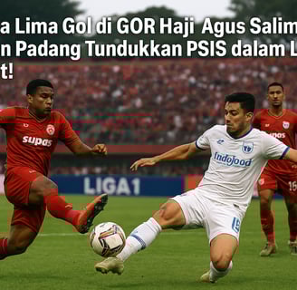 Drama Lima Gol di GOR Haji Agus Salim: Semen Padang Tundukkan PSIS dalam Laga Sengit!