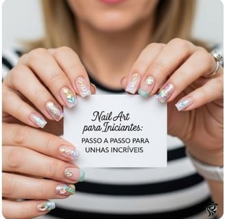 Nail Art para Iniciantes Passo a Passo para Unhas Incríveis