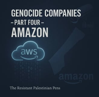 Genocide Companies - Part Four - Amazon
