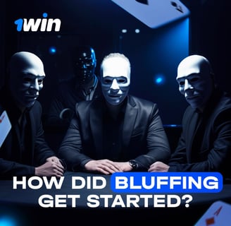 How did bluffing get started?😬 1win poker
