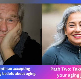 You are at a crossroads. Choose to take control of your aging journey!