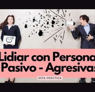 Cómo Tratar con Alguien Pasivo-Agresiva