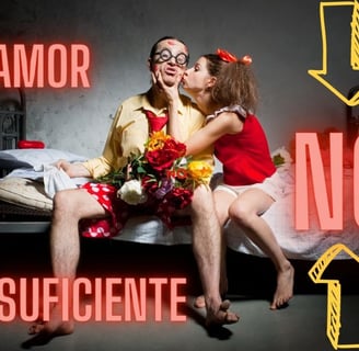 El Amor NO es suficiente!