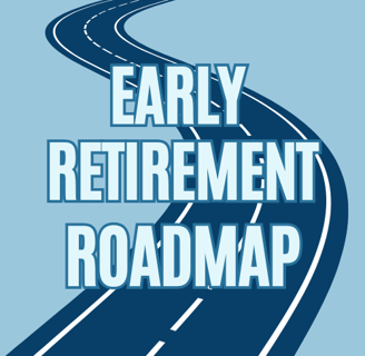 a road with a road sign that says early retirement roadmap