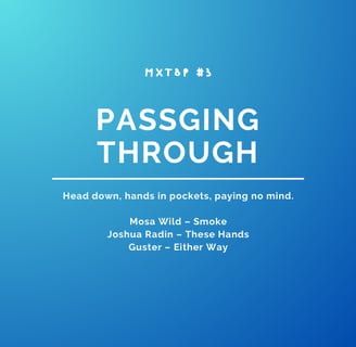 Mixtape 3 - Passing Through
