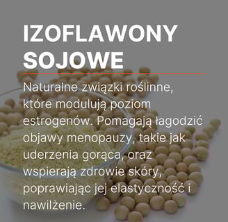 izoflawony sojowe to naturalne związki, które naśladują estrogen i łagodzą objawy menopauzy