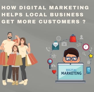 How Digital Marketing Helps Local Businesses Get More Customers