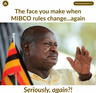 The Face You Make When MIBCO Rules Change Again