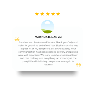 5 star google review from Marinda saying excellent and professional service hired Slushie Machine for daughters 21st birthday
