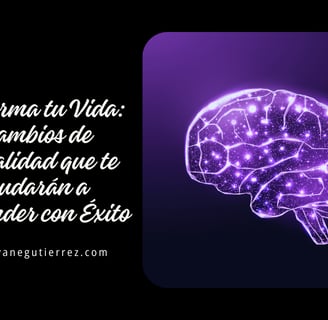 Transforma tu Vida: 7 Cambios de Mentalidad que te Ayudarán a Emprender con Éxito
