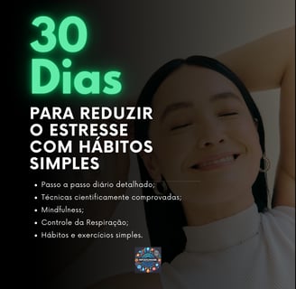 30 Dias para Reduzir o Estresse com Hábitos Simples