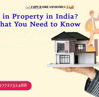 Investing in Property in India? Here's What You Need to Know