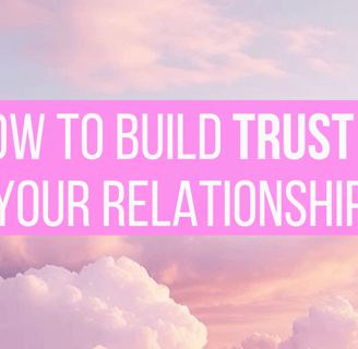 how to build trust in a relationship