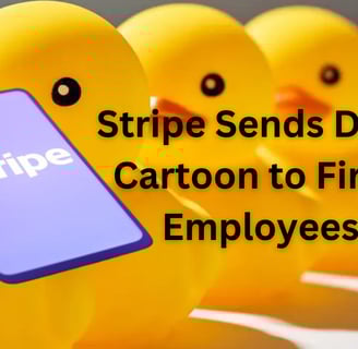 Stripe sends Duck Cartoon to Fired Employees