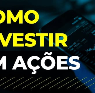 Imagem com uma frase escrita: Como investir em ações 