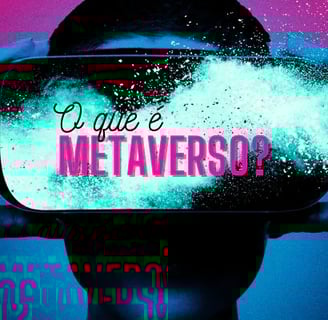 Imagem futurista om óculos de realidade virtual e a pergunta, o que é  metaverso ?