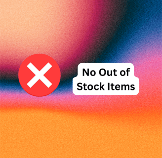 No Out Of Stock Items