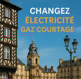 infographie changer électricité à Rennes meilleur prix