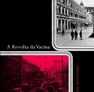 A Revolta da Vacina, livro de Nicolau Sevcenko