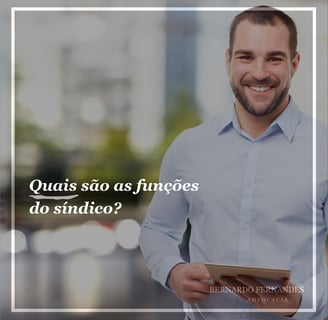 Quais são as funções do síndico?