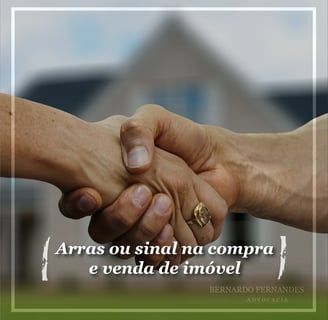 Arras ou sinal na compra e venda do imóvel