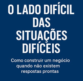 resumo do livro o lado dificil das situações dificeis