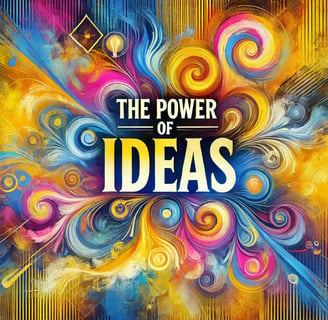 The Power of Ideas: Transforming Your Business with a Unique Brand Idea