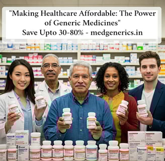 "Making Healthcare Affordable: The Power of Generic Medicines"