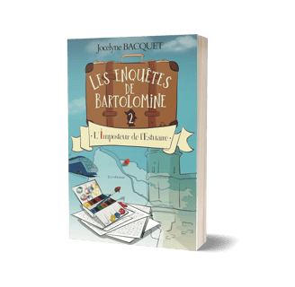 L'imposteur de l'estuaire - Les enquêtes de Bartolomine - Jocelyne Bacquet