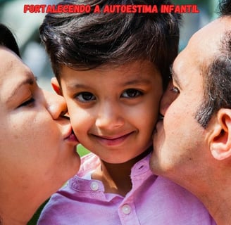 Fortalecendo a Autoestima Infantil: Dicas para os Pais